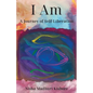 I Am: A Journey of Self-Liberation - Paperback