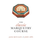 The classic Marquetry Course - Hardcover