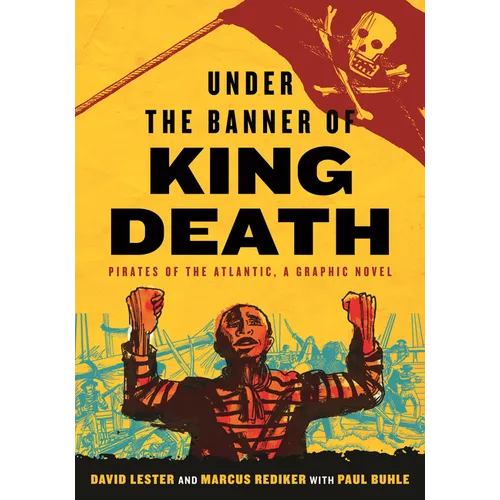 Under the Banner of King Death: Pirates of the Atlantic, a Graphic Novel - Paperback