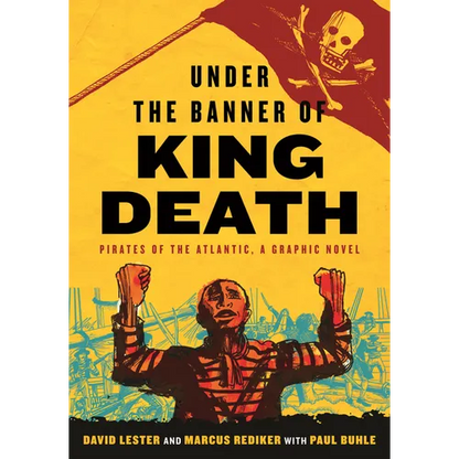 Under the Banner of King Death: Pirates of the Atlantic, a Graphic Novel - Paperback
