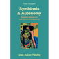 Symbiosis and Autonomy - Paperback