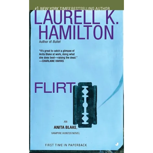Flirt: An Anita Blake, Vampire Hunter Novel - Paperback