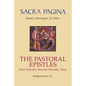 Sacra Pagina: The Pastoral Epistles: First Timothy, Second Timothy and Titus - Paperback