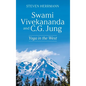 Swami Vivekananda and C.G. Jung: Yoga in the West - Hardcover