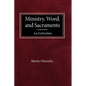 Ministry, Word, and Sacraments An Enchiridion - Paperback