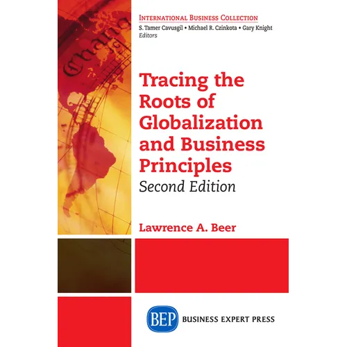 Tracing the Roots of Globalization and Business Principles, Second Edition - Paperback