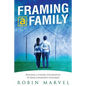 Framing a Family: Building a Foundation to Raise Confident Children - Paperback