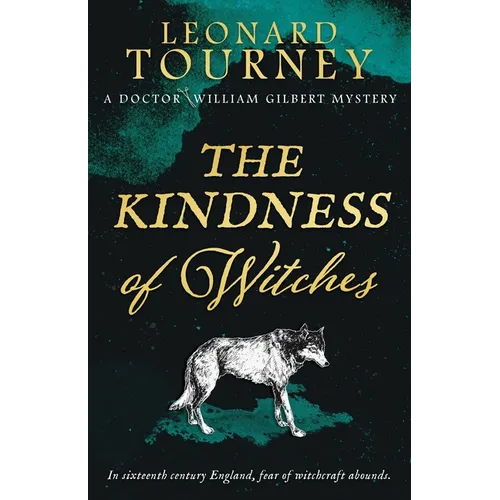 The Kindness of Witches: an immersive Elizabethan murder mystery - Paperback