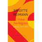 I Have No Regrets: Diaries, 1955-1963 - Paperback