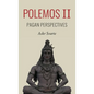 Polemos II: Pagan Perspectives - Hardcover