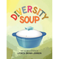 Diversity Soup - Paperback