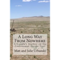 A Long Way From Nowhere: A Couple's Journey on the Continental Divide Trail - Paperback