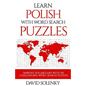 Learn Polish with Word Search Puzzles: Learn Polish Language Vocabulary with Challenging Word Find Puzzles for All Ages - Paperback