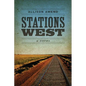 Stations West - Paperback