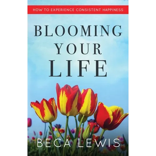 Blooming Your Life - Paperback