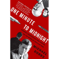 One Minute to Midnight: Kennedy, Khrushchev, and Castro on the Brink of Nuclear War - Paperback