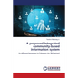 A proposed integrated community-based information system - Paperback