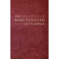 The Road to Success Day Planner - Paperback