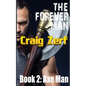 The Forever Man: Book 2: AXEMAN - Paperback