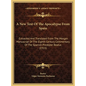 A New Text Of The Apocalypse From Spain: Extracted And Translated From The Morgan Manuscript Of The Eighth Century Commentary Of The Spanish Presbyter - Hardcover