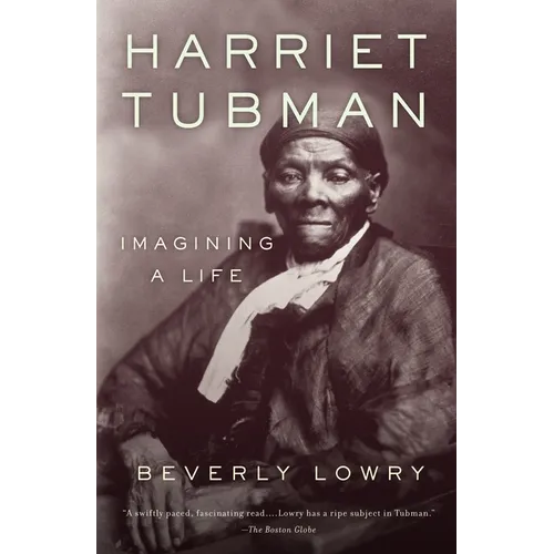 Harriet Tubman: Imagining a Life - Paperback