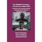 The JAMESES Exchange - The Hunt for a Male Child Testimony of Ex Satanist & High-Ranking African Warlock Encounters Jesus: The James Kawalya Interview - Paperback