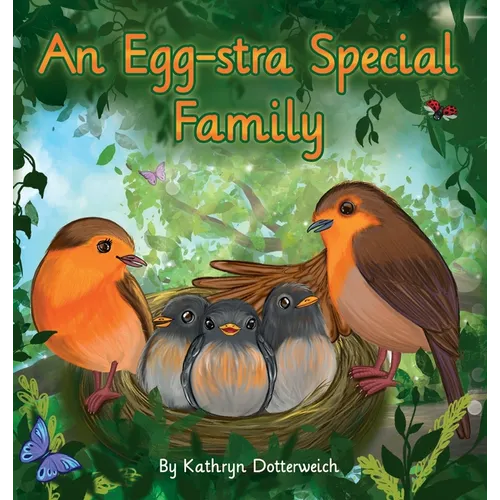 An Egg-Stra Special Family: An Egg-Donation Story - Hardcover