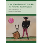 Law, Lordship and Tenure: The Fall of the Black Douglases - Paperback