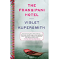 The Frangipani Hotel: Fiction - Paperback