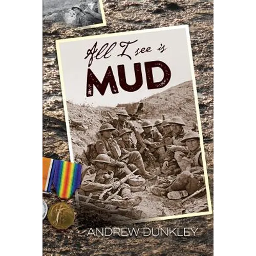 All I See Is Mud - Paperback