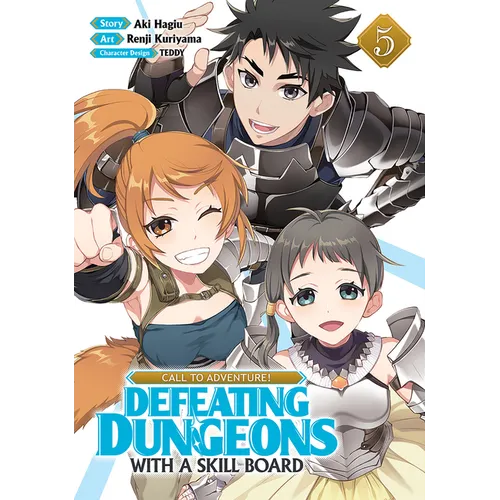 Call to Adventure! Defeating Dungeons with a Skill Board (Manga) Vol. 5 - Paperback