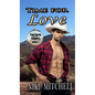 Time for Love (Western Time Travel Romance) LARGE PRINT - Hardcover