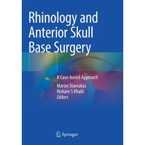 Rhinology and Anterior Skull Base Surgery: A Case-Based Approach - Paperback