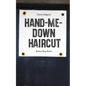 Hand-Me-Down Haircut - Paperback