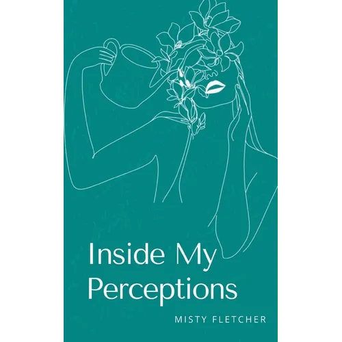 Inside My Perceptions - Paperback