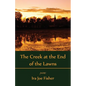 The Creek at the End of the Lawns - Paperback