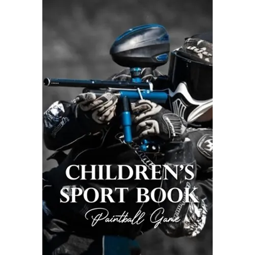 Children's Sport Book: Paintball Game: Kid Novel - Paperback