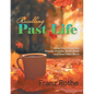 Recalling Past Life: About Days Forgotten, Dreams Dreamt, Books Read, and Some Flute Music - Paperback