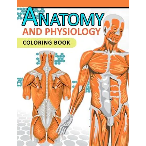 Anatomy and Physiology Coloring Book: 2nd Edtion - Paperback