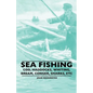 Sea Fishing - Cod, Haddocks, Whiting, Bream, Conger, Sharks, Etc - Paperback