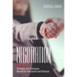 Negotiation: Essential Strategies and Techniques Needed for Persuasion and Influence - Paperback