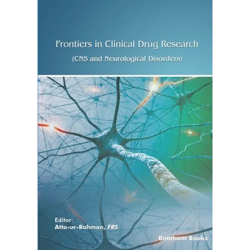 Frontiers in Clinical Drug Research - CNS and Neurological Disorders: Volume 10 - Paperback