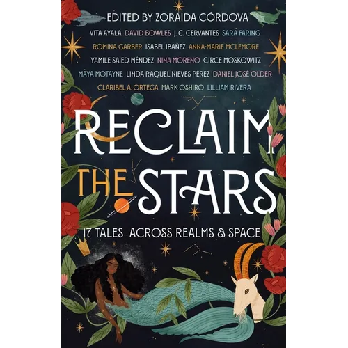 Reclaim the Stars: 17 Tales Across Realms & Space - Hardcover