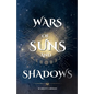 Wars of Suns and Shadows - Paperback