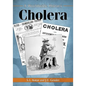Cholera: A Worldwide History - Paperback