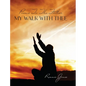 Poems To The Father My Walk With Thee - Hardcover