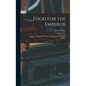 Food for the Emperor; Recipes of Imperial China With a Dictionary of Chinese Cuisine; - Hardcover