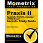 Praxis II Spanish: World Language (5195) Exam Secrets Study Guide: Praxis II Test Review for the Praxis II: Subject Assessments - Paperback