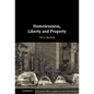 Homelessness, Liberty and Property - Hardcover