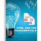 HTML and CSS Fundamentals: Building Blocks of Web Development - Paperback